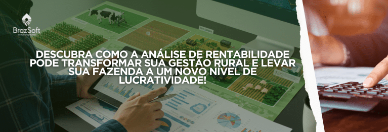 Gestão agrícola com análise de rentabilidade, destacando setores produtivos e dados financeiros